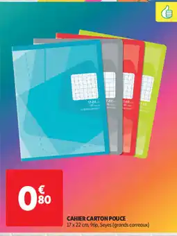 Auchan Cahier carton pouce offre