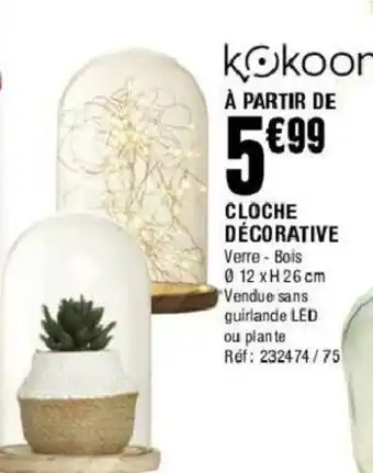 La Foir'Fouille Cloche décorative offre
