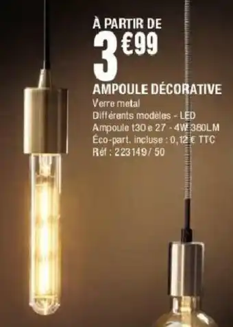 La Foir'Fouille Ampoule décorative offre