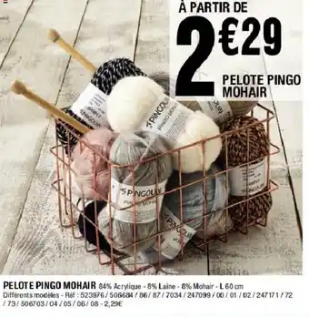 La Foir'Fouille Pelote pingo mohair offre