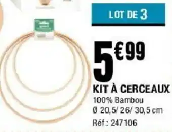 La Foir'Fouille Kit à cerceaux offre