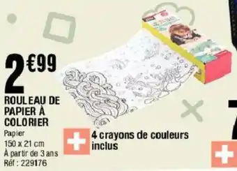 La Foir'Fouille Rouleau de papier à colorier offre