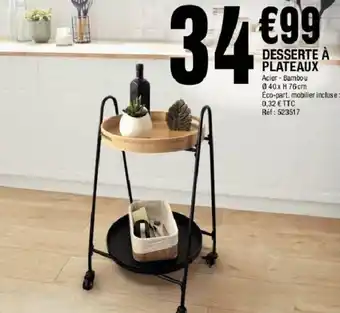 La Foir'Fouille Desserte à plateaux offre