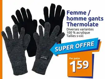 Action Femme / homme gants thermolate offre