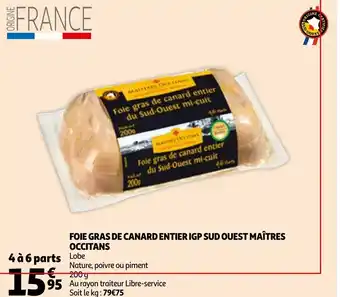 Auchan Foie gras de canard entier IGP sud ouest maîtres occitans offre