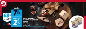 Auchan Bloc de foie gras de canard du suid ouest auchan offre