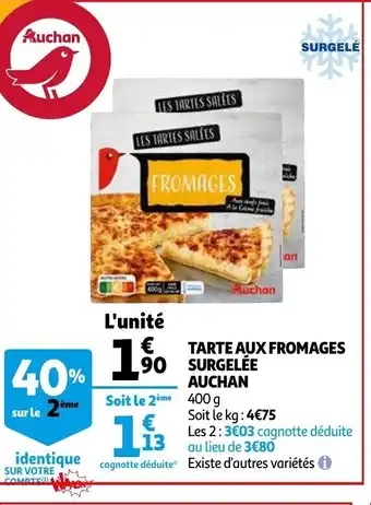 Auchan Tarte aux fromages surgelée auchan offre