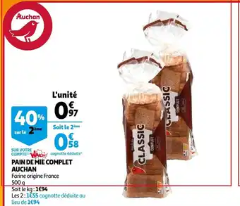 Auchan Pain de mie complet auchan offre
