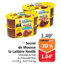 Colruyt Secret de Mousse la Laitière Nestlé offre