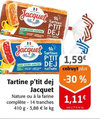 Colruyt JACQUET Tartine p'tit dej offre