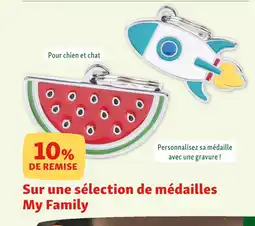 Maxi Zoo My Family 10% DE REMISE Sur une sélection de médailles My Family offre