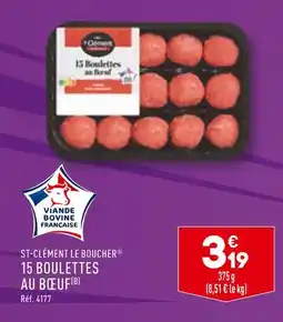 ALDI ST-CLÉMENT LE BOUCHER 15 BOULETTES AU BŒUF offre