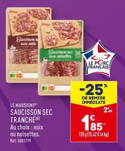 ALDI LE MARSIGNY SAUCISSON SEC TRANCHÉ offre