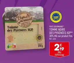 ALDI PAYS GOURMAND TOMME NOIRE DES PYRÉNÉES IGP offre