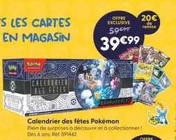 La Grande Récré Pokémon Calendrier des fêtes offre