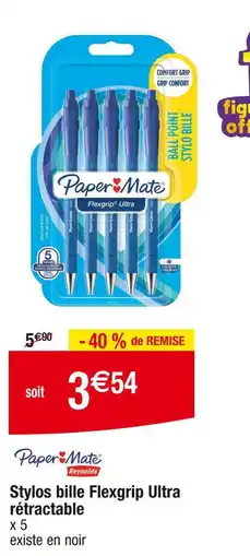 Cora x Carrefour PAPER MATE Stylos bille Flexgrip Ultra rétractable offre
