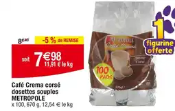 Cora x Carrefour METROPOLE Café Crema corsé dosettes souples offre
