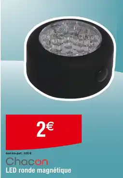 Cora x Carrefour Chacon LED ronde magnétique offre