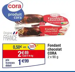 Cora x Carrefour Cora Fondant chocolat offre