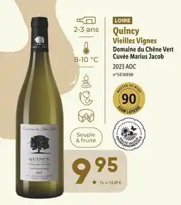 Lidl Domaine du Chêne Vert LOIRE Quincy Vieilles Vignes Cuvée Marius Jacob offre