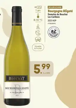 Lidl Domaine du Bouchat Les Carillons Bourgogne Aligoté offre