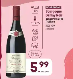 Lidl Bonot Père & Fils Tradition Bourgogne Gamay Noir offre