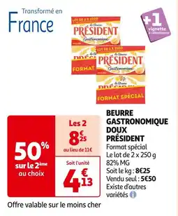 Auchan Supermarché PRÉSIDENT BEURRE GASTRONOMIQUE DOUX offre