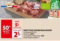 Auchan Supermarché FRAIS DEVANT ROSETTE DE LYON BIO offre