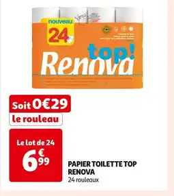 Auchan Supermarché RENOVA PAPIER TOILETTE TOP offre