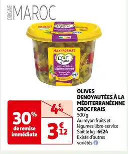 Auchan Supermarché CROC FRAIS OLIVES DENOYAUTÉES À LA MÉDITERRANÉENNE offre