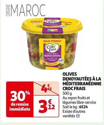 Auchan Supermarché CROC FRAIS OLIVES DENOYAUTÉES À LA MÉDITERRANÉENNE offre