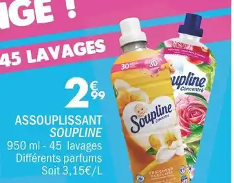 La Foir'Fouille SOUPLINE ASSOUPLISSANT offre