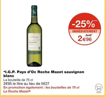 Monoprix Roche Mazet I.G.P. Pays d’Oc sauvignon blanc offre