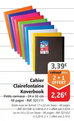 Colruyt Cahier Clairefontaine Koverbook offre