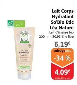 Colruyt Lait Corps Hydratant So'Bio Etic Léa Nature offre