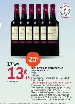 E.Leclerc Igp(6) pays d'oc merlot rouge "Roche Mazet" offre