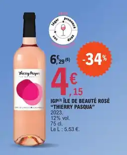 E.Leclerc Igp île de beauté rosé "Thierry pasqua" offre
