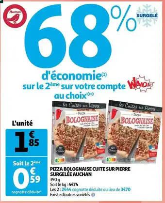 Auchan Auchan pizza bolognaise cuite sur pierre surgelée offre