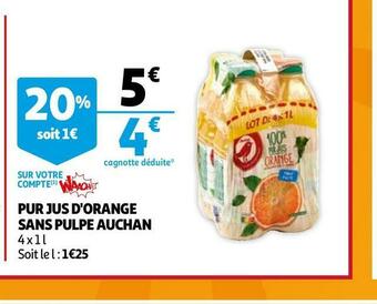 Auchan Auchan pur jus d'orange sans pulpe offre