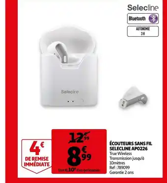 Auchan Selecline écouteurs sans fil ap0226 offre