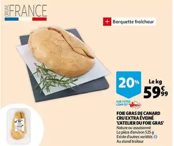 Auchan Foie gras de canard cru extra éveiné 'l'atelier du foie gras' offre