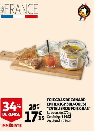 Auchan L'atelier du foie gras foie gras de canard entier igp sud-ouest offre