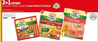 Auchan Isla délice bon plan sur la gamme charcuterie et traiteur isla délice offre