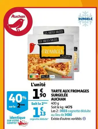 Auchan Auchan tarte aux fromages surgelée offre