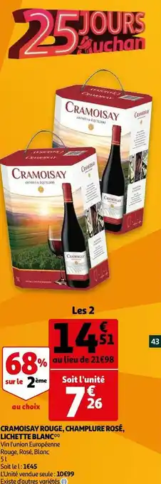 Auchan Cramoisay, champlure, lichette cramoisay rouge, champlure rosé, lichette blanc offre