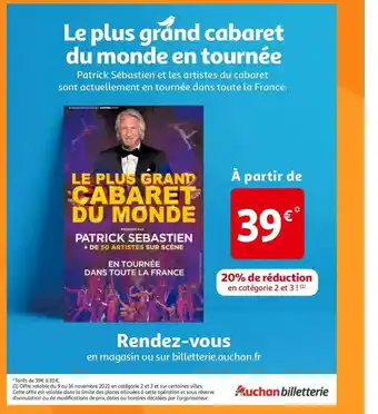 Auchan Le plus grand cabaret du monde en tournée offre