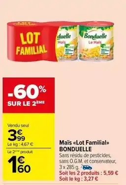 Carrefour Market Bonduelle - maïs lot familial offre