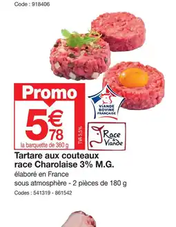 Promocash Tartare aux couteaux race Charolaise 3% M.G. offre