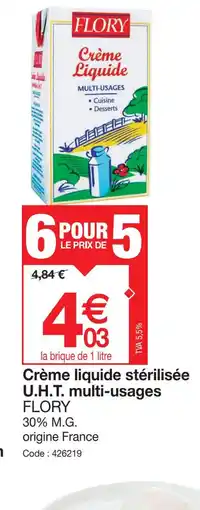 Promocash FLORY Crème liquide stérilisée U.H.T. multi-usages offre