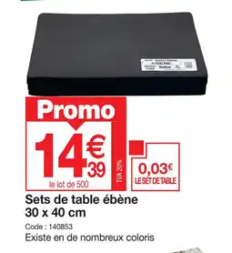 Promocash Sets de table ébène offre